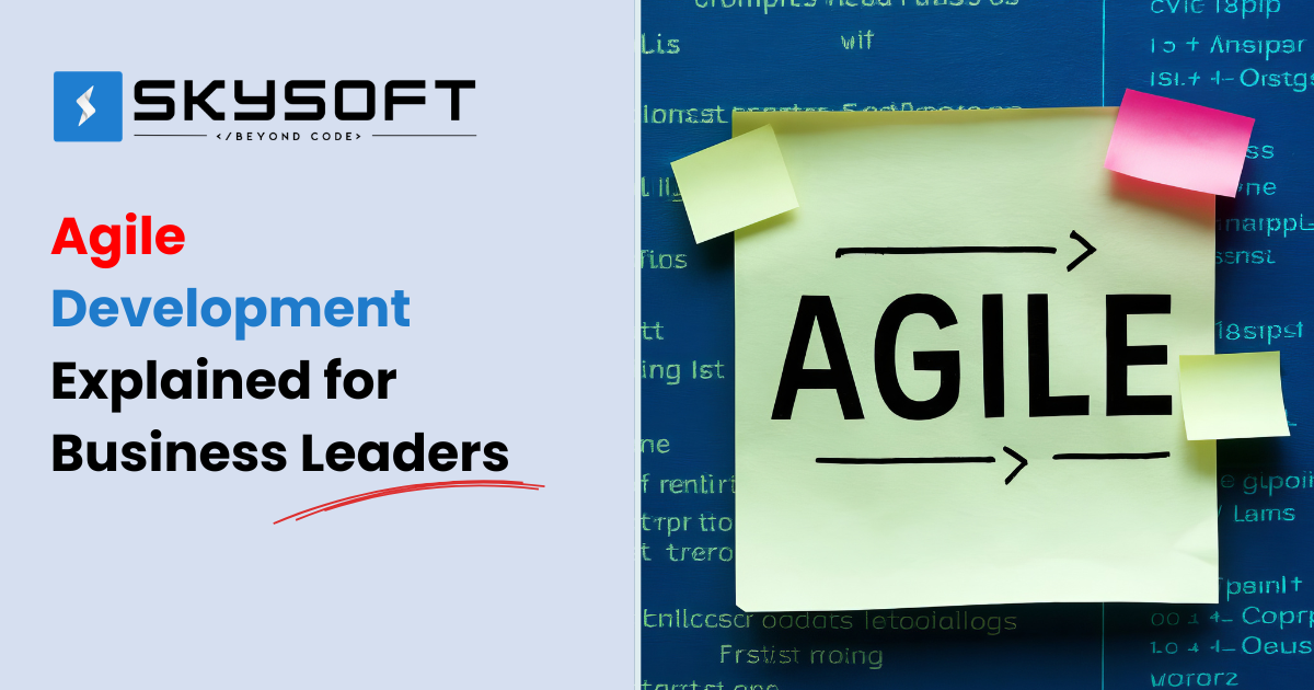 Agile Development Explained